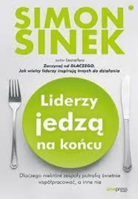 Okładka książki "Liderzy jedzą na końcu"