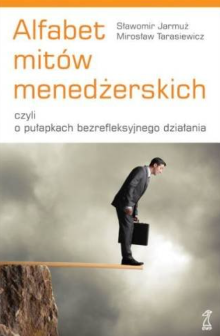 Okładka książki - Alfabet mitów menedżerskich