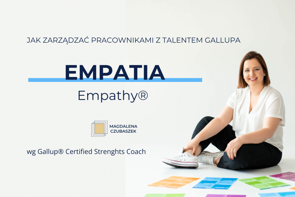 Jak skutecznie zarządzać pracownikami z talentem Empatia (Empathy)